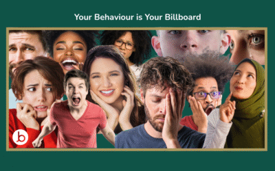 Your Behaviour is Your Billboard