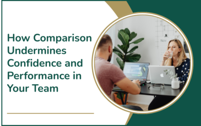 How Comparison Undermines Confidence and Performance in Your Team
