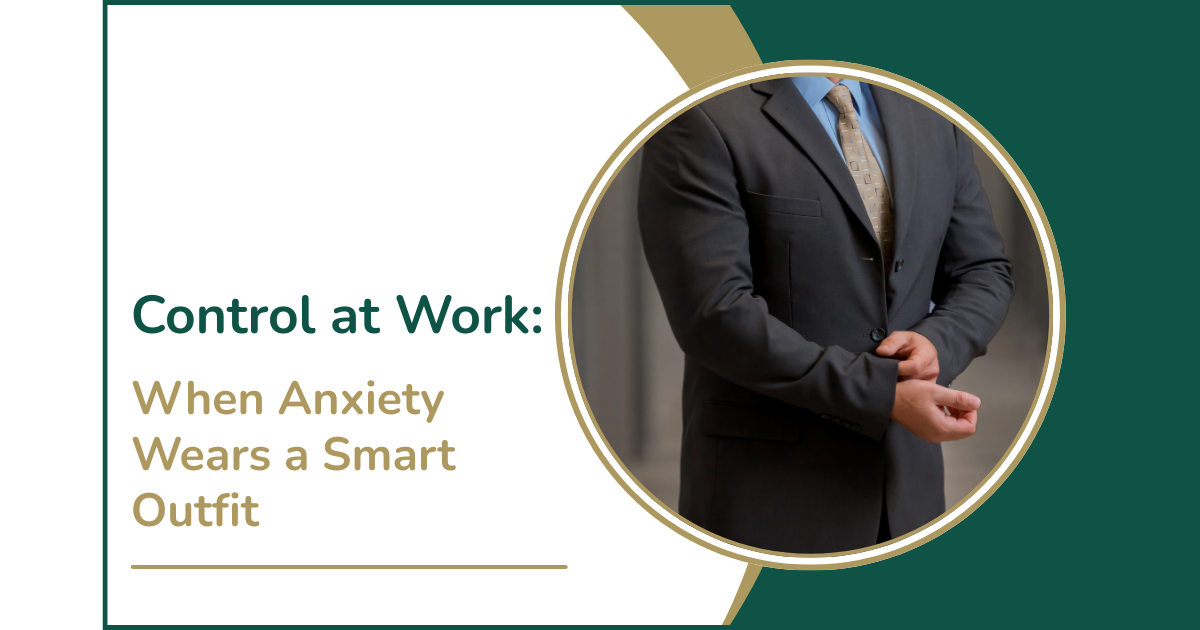 Control at Work: When Anxiety Wears a Smart Outfit - Jo Blakeley Training